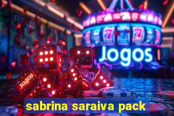 sabrina saraiva pack